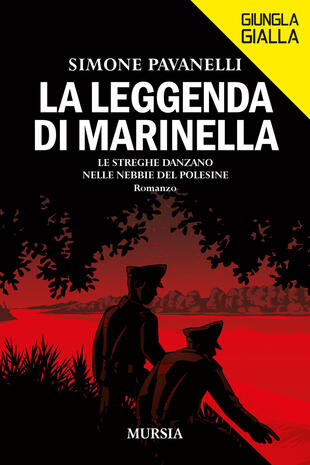 copertina La leggenda di Marinella. Le streghe danzano nelle nebbie del Polesine