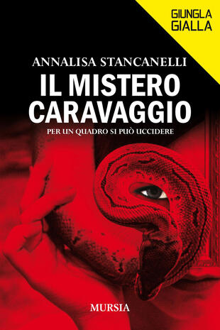 copertina Il mistero Caravaggio. Per un quadro si può uccidere