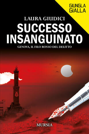 copertina Successo insanguinato. Genova, il filo rosso del delitto
