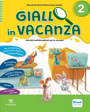 copertina Giallo in vacanza. Attività multidisciplinari per le vacanze. Per la Scuola elementare. Con e-book. Con espansione online. Vol. 2: Con Inserto delle regole, Logicando, Narrativa: Il gatto con gli stivali e The lion and the mouse