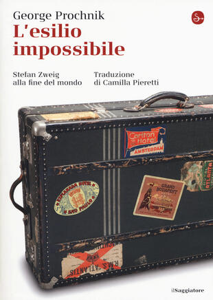 copertina L' esilio impossibile. Stefan Zweig alla fine del mondo