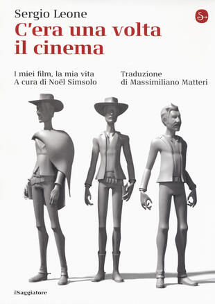 copertina C'era una volta il cinema. I miei film, la mia vita