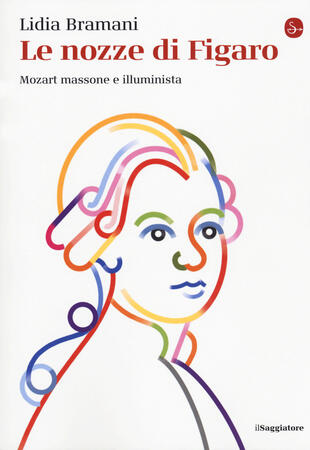 copertina Le nozze di Figaro. Mozart massone e illuminista