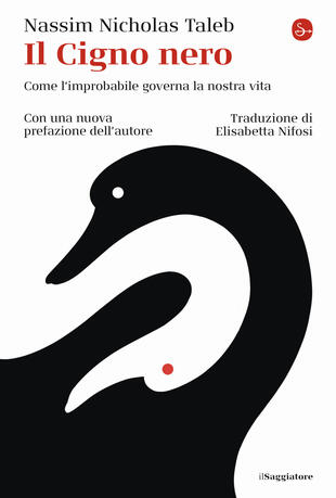 copertina Il cigno nero. Come l'improbabile governa la nostra vita