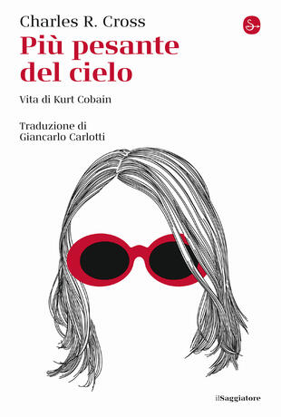 copertina Più pesante del cielo. Vita di Kurt Cobain