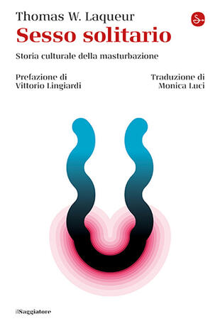 copertina Sesso solitario. Storia culturale della masturbazione