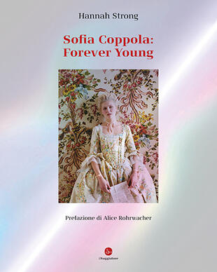 copertina Sofia Coppola: Forever young. Ediz. italiana