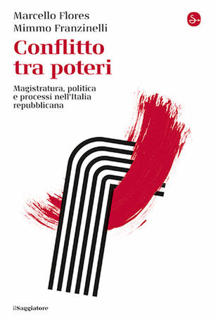 copertina Conflitto tra poteri. Magistratura, politica e processi nell'Italia repubblicana