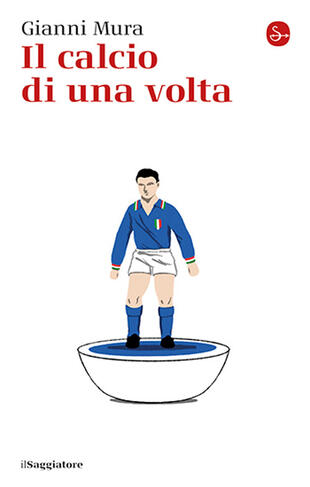 copertina Il calcio di una volta