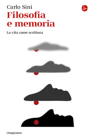 copertina Filosofia e memoria. La vita come scrittura