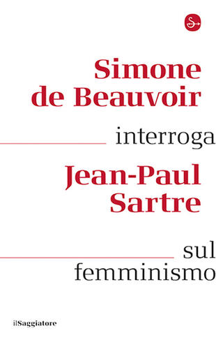 copertina Simone de Beauvoir interroga Jean-Paul Sartre sul femminismo