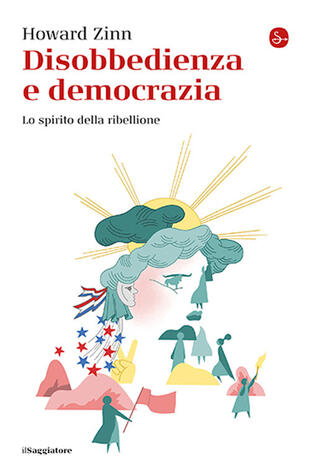 copertina Disobbedienza e democrazia. Lo spirito della ribellione