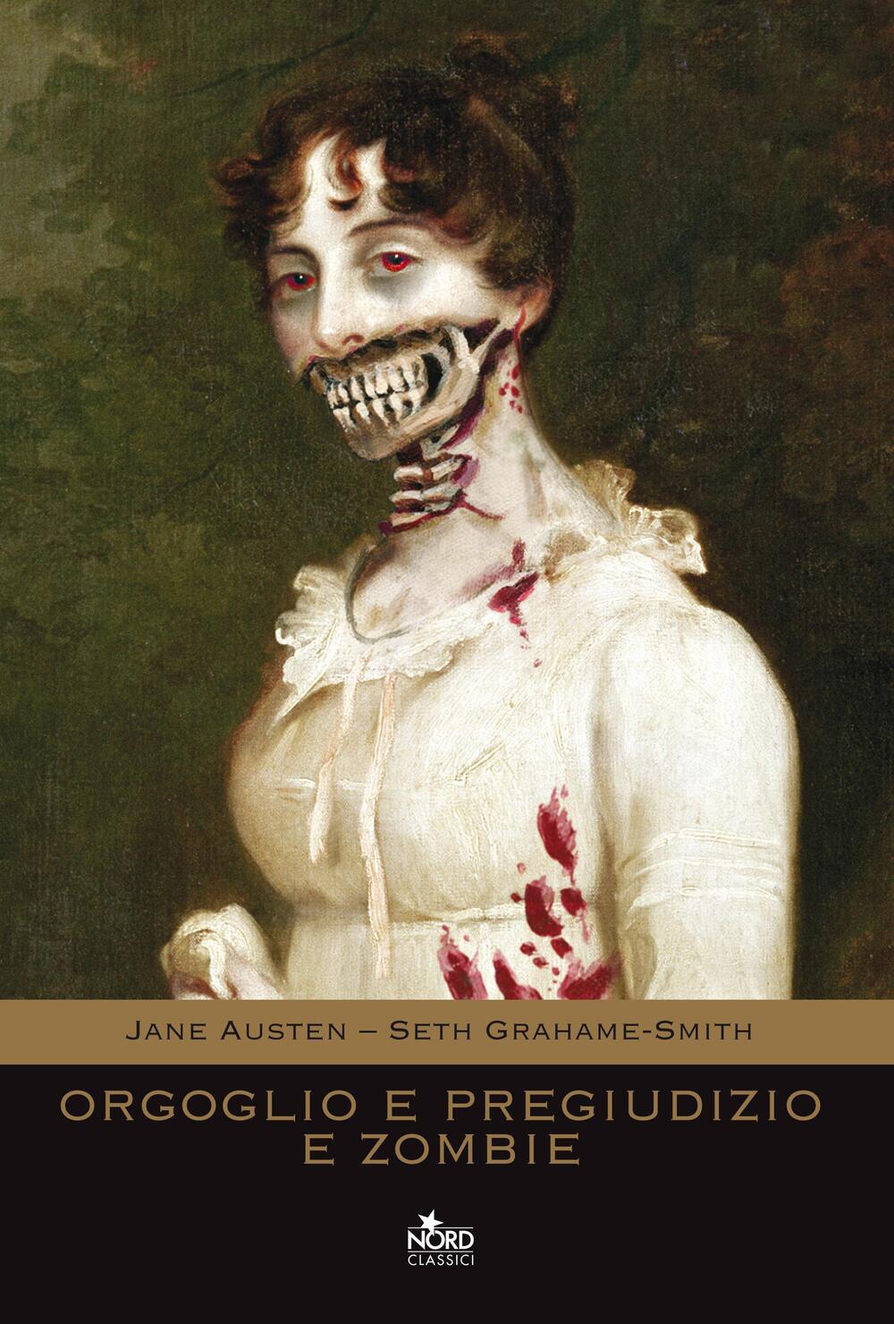 Orgoglio E Pregiudizio E Zombie Di Jane Austen Brossura Narrativa Nord Il Libraio