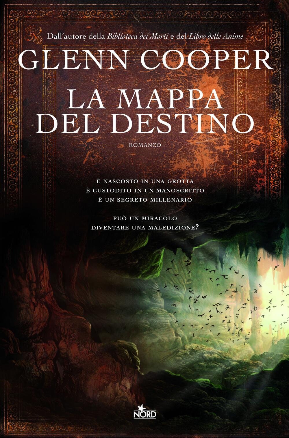 La mappa del destino di Glenn Cooper - Cartonato - NARRATIVA NORD - Il  Libraio