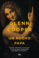 Glenn Cooper presenta "Un nuovo Papa" (Nord) a Liblive