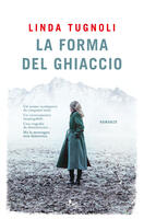 Linda Tugnoli presenta "La forma del ghiaccio" (Nord) ad Arezzo