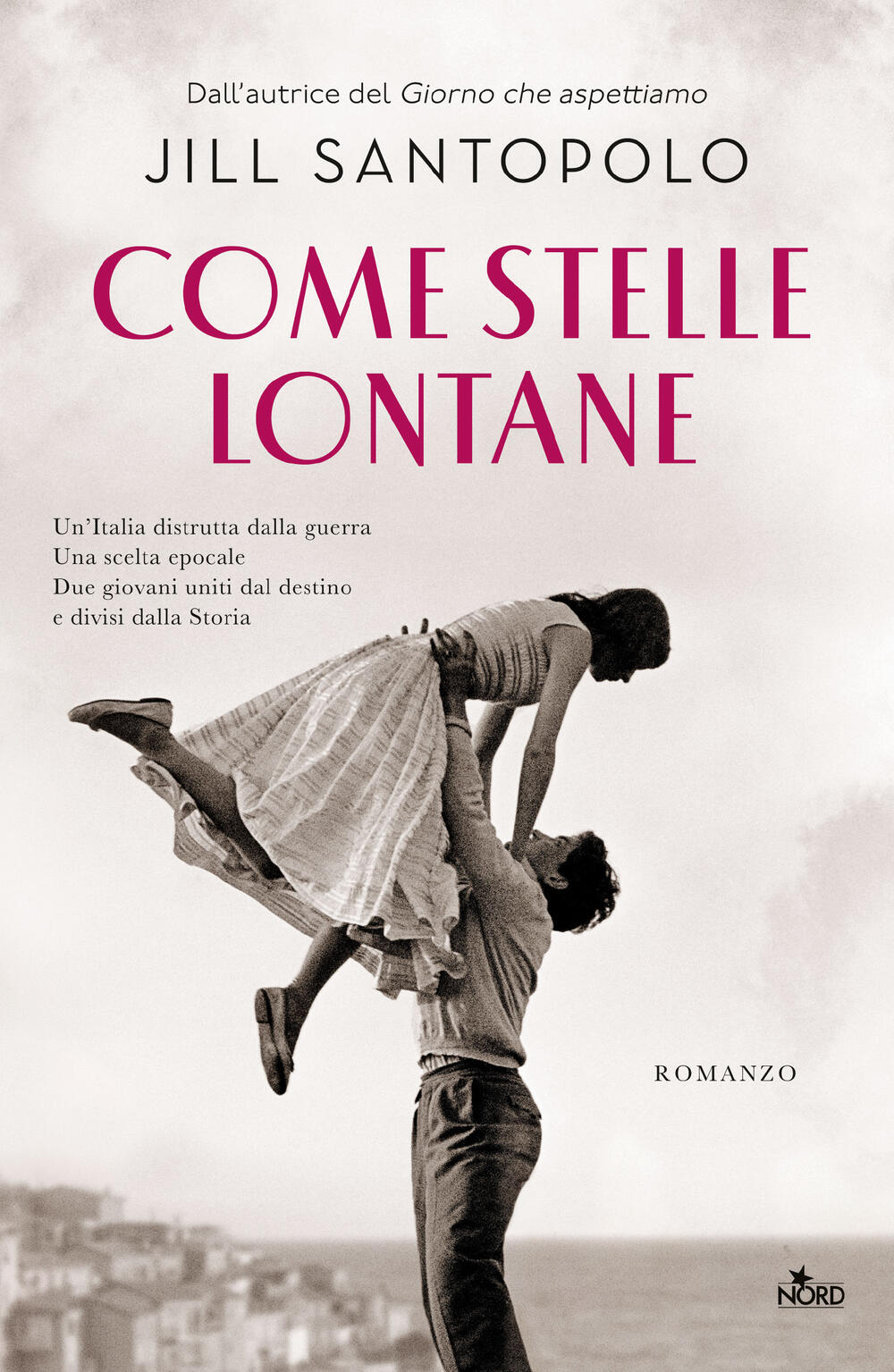 Come stelle lontane di Jill Santopolo - ebook - Narrativa Nord