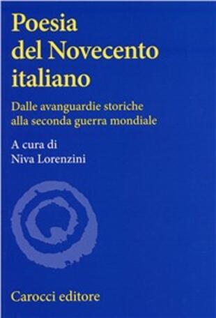 copertina Poesia del Novecento italiano. Dalle avanguardie storiche alla seconda guerra mondiale