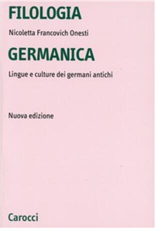 copertina Filologia germanica. Lingue e culture dei germani antichi