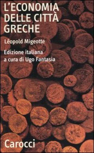 copertina L' economia delle città greche. Dall'età arcaica all'alto impero romano