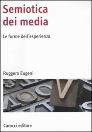 copertina Semiotica dei media. Le forme dell'esperienza