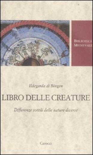 copertina Libro delle creature. Differenze sottili delle nature diverse