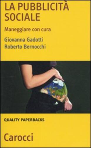 copertina La pubblicità sociale. Maneggiare con cura