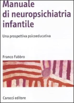 copertina Manuale di neuropsichiatria infantile. Una prospettiva psicoeducativa