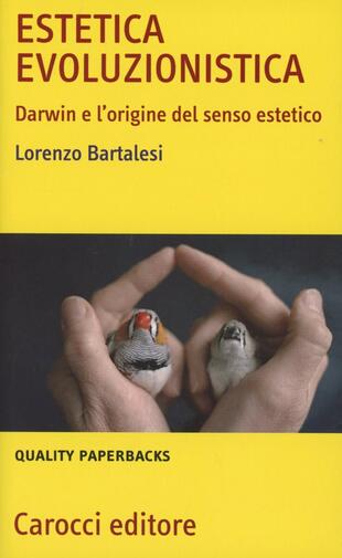 copertina Estetica evoluzionistica. Darwin e l'origine del senso estetico