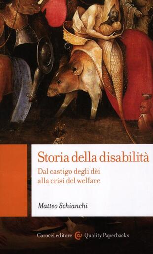copertina Storia della disabilità. Dal castigo degli dèi alla crisi del welfare
