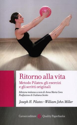 copertina Ritorno alla vita. Metodo Pilates: gli esercizi e gli scritti originali