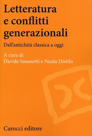 copertina Letteratura e conflitti generazionali. Dall'antichità classica a oggi