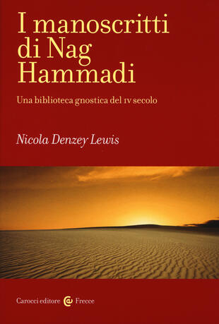 copertina I manoscritti di Nag Hammadi. Una biblioteca gnostica del IV secolo