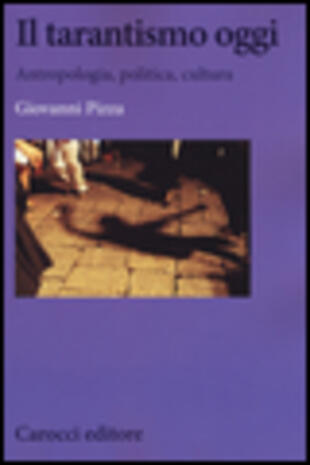 copertina Il tarantismo oggi. Antropologia, politica, cultura
