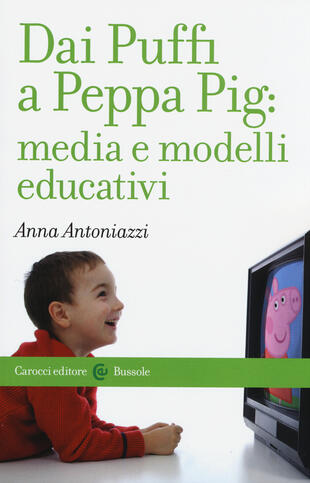 copertina Dai Puffi a Peppa Pig: media e modelli educativi