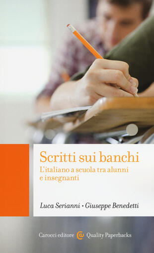 copertina Scritti sui banchi. L'italiano a scuola fra alunni e insegnanti