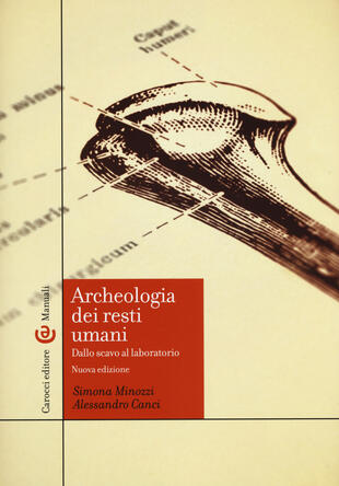copertina Archeologia dei resti umani. Dallo scavo al laboratorio