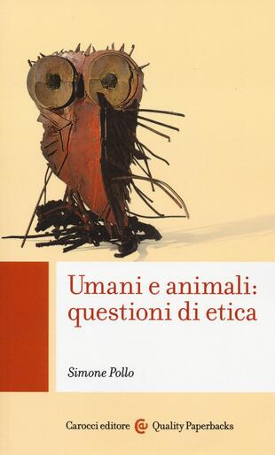 copertina Umani e animali: questioni di etica