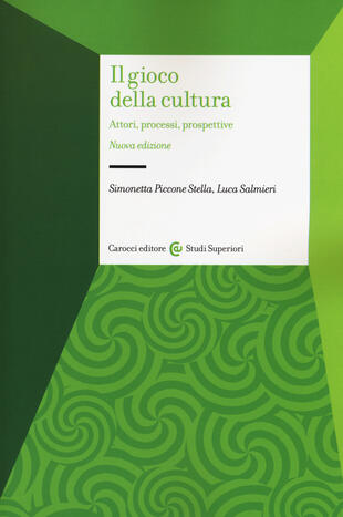 copertina Il gioco della cultura. Attori, processi, prospettive