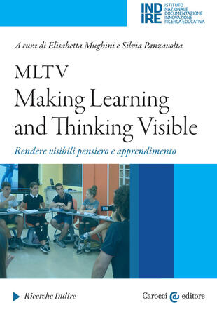 copertina MLTV: Making Learning and Thinking Visible. Rendere visibili pensiero e apprendimento