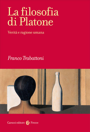 copertina La filosofia di Platone. Verità e ragione umana