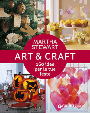 copertina Art & craft. 160 idee per le tue feste
