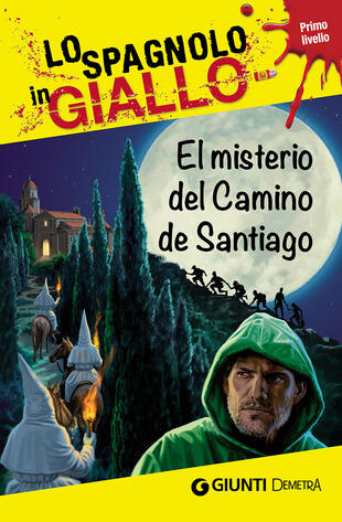 copertina El misterio del camino de Santiago. I racconti che migliorano il tuo spagnolo! Primo livello
