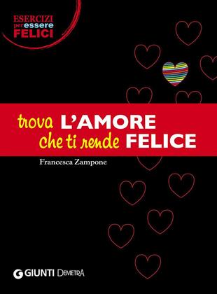copertina Trova l'amore che ti rende felice