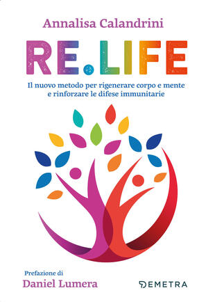 copertina Re. Life. Il nuovo metodo per rigenerare corpo e mente e rinforzare le difese immunitarie