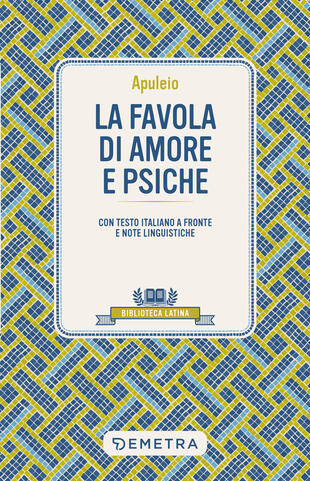 copertina La favola di Amore e Psiche. Testo latino a fronte e note linguistiche