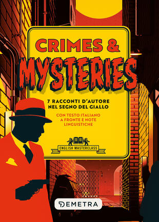copertina Crimes & mysteries. 7 racconti d'autore nel segno del giallo. Testo italiano a fronte e note linguistiche