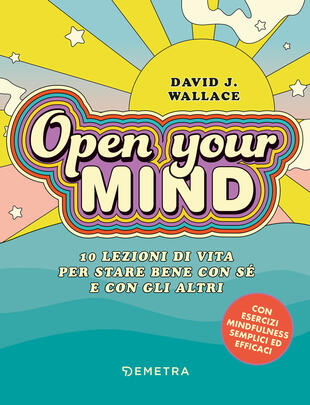 copertina Open your mind. 10 lezioni di vita per stare bene con sé e con gli altri