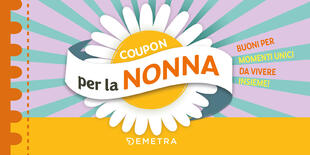copertina Coupon per la nonna. Buoni per momenti unici da vivere insieme!