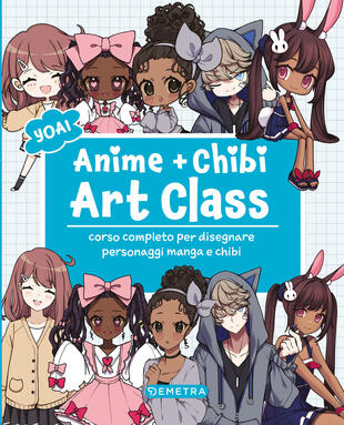 copertina Anime e chibi. Art class. Corso completo per disegnare personaggi e manga chibi